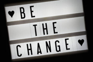 Lightbox saying "Be the change"