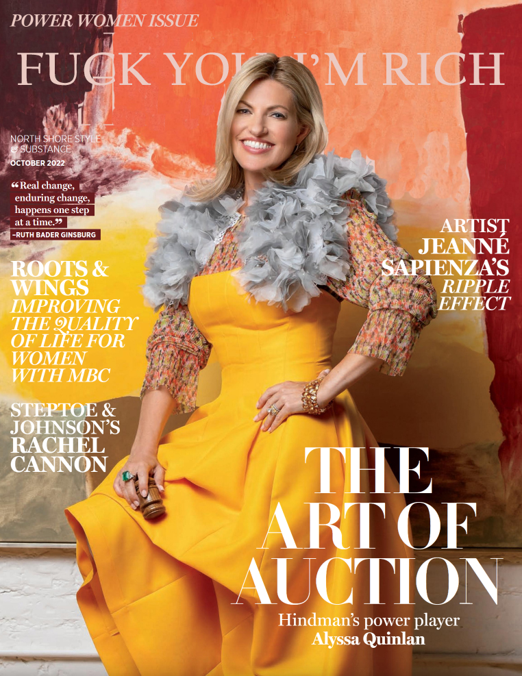 magazine for rich cunts in the south shore. title: fuck you, I'm rich. and shows a wealthy blonde woman wearing a stupid yellow dress that she starved herself to fit into and a bunch of expensive jewelry.